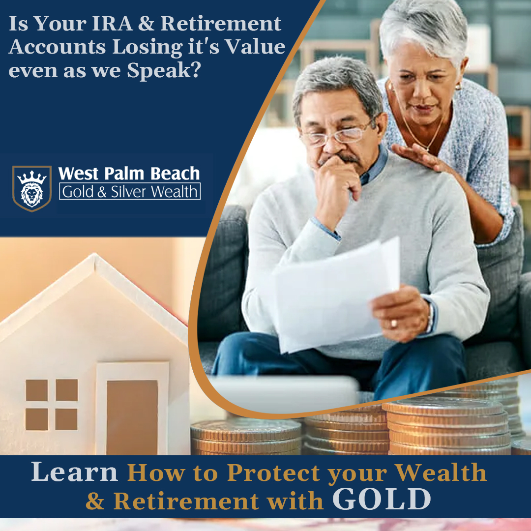 Buy-Gold-Silver-Learn-how-How-to-Protect-Wealth-with-Gold-West-Palm-Beach-Retirement-Retirees